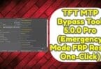 Tft mtp bypass tool 5. 0. 0 pro (emergency mode frp reset one-click)