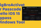 Bigbroactivator passcode & hello ios 15 bypass windows tool (2)