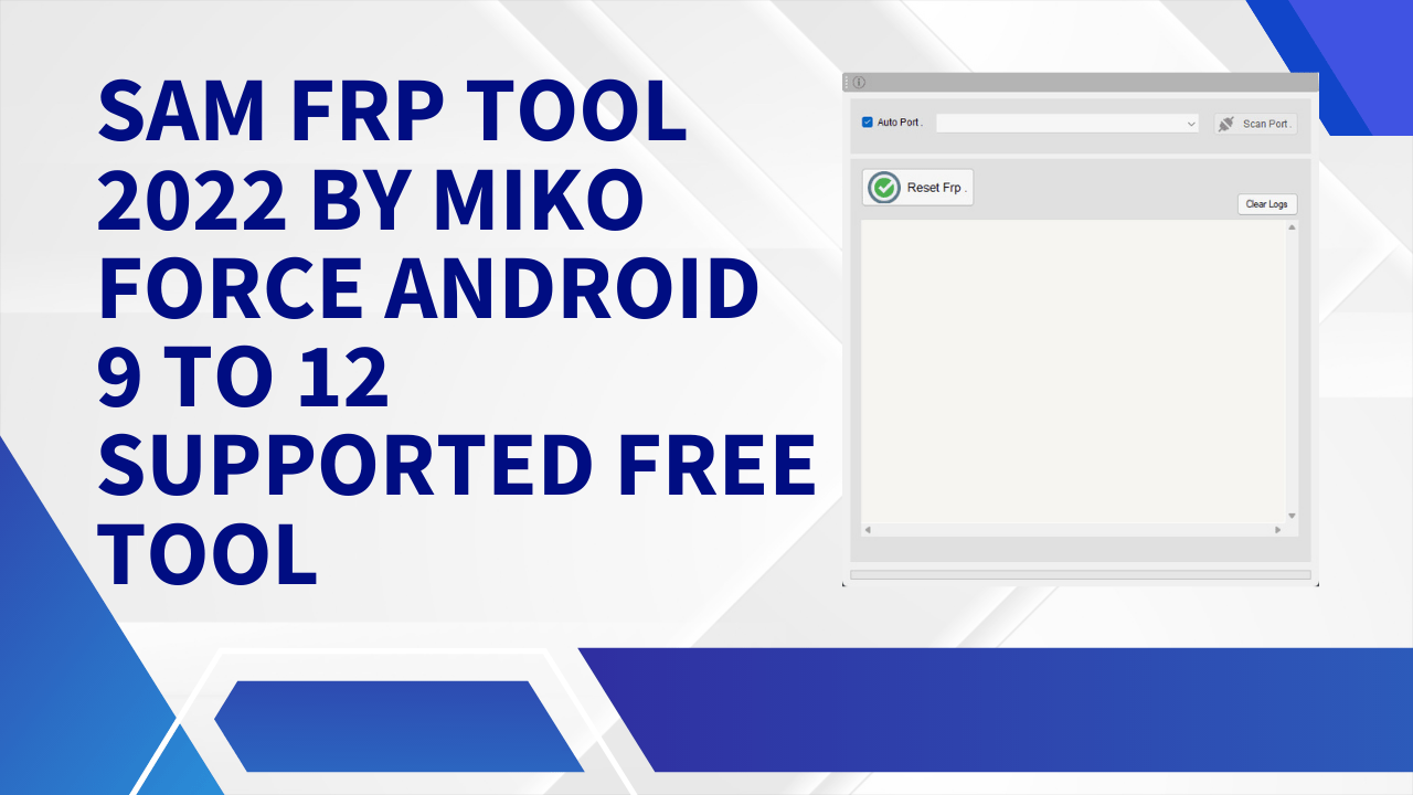 Samsung frp tool free download android 9 to12 frp tool