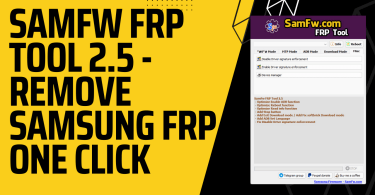 Download SamFw FRP Tool 2.5 - Remove Samsung FRP One Click