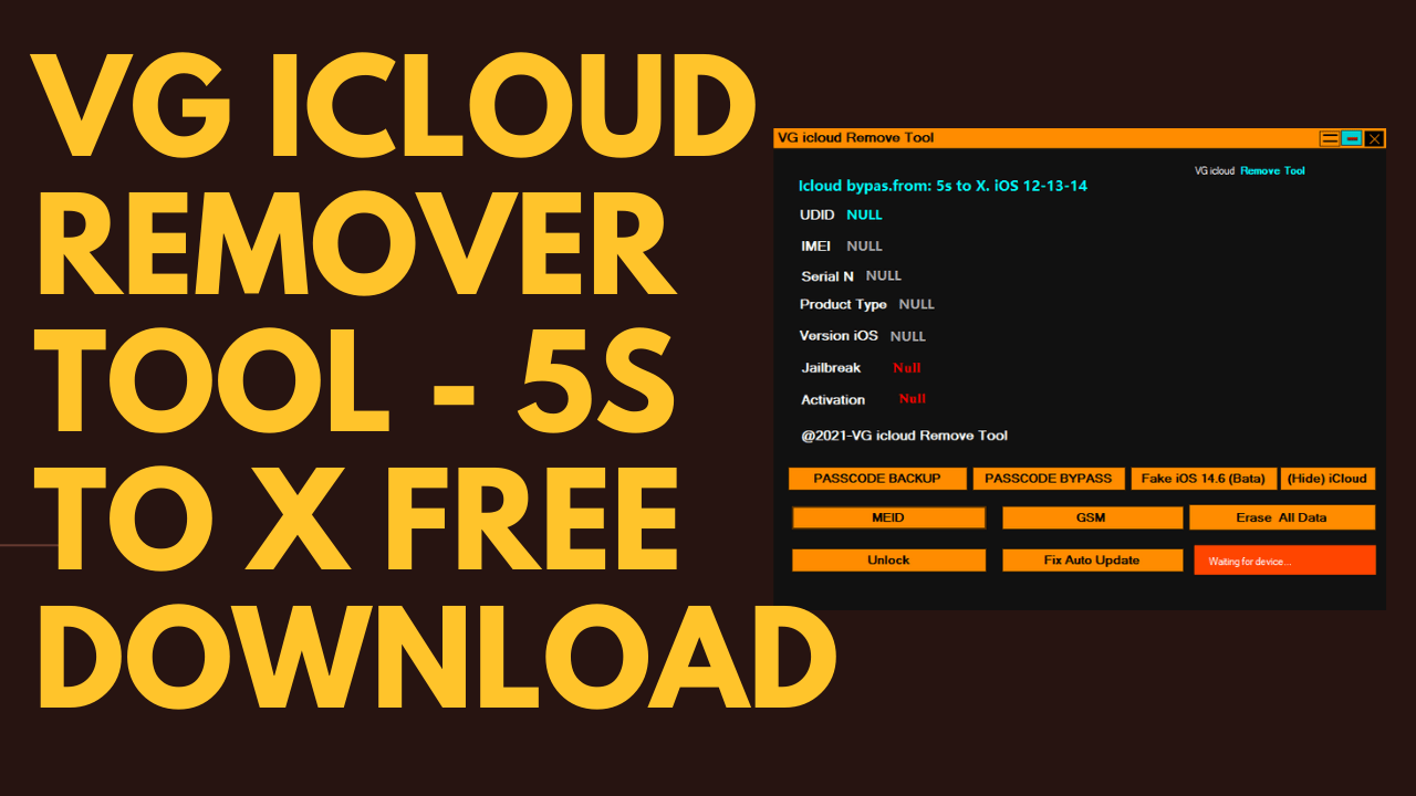 Vg icloud remover tool - 5s to x free download