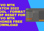 Vivo mtk patch 2022 tool format & frp reset for vivo mtk phones free download