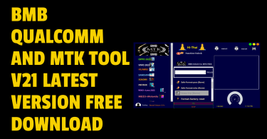 BMB Qualcomm and MTK Tool V21 Free Download