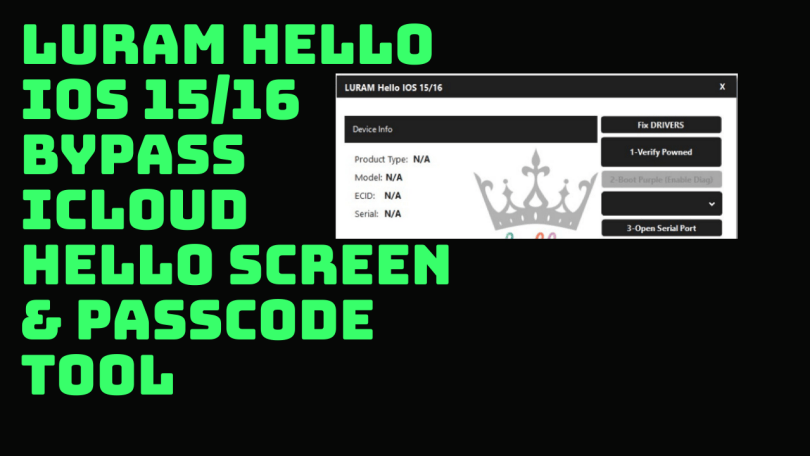 LURam Hello IOS 1516 Bypass ICloud Hello Screen & Passcode Tool