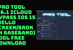 Ipro tool 2. 6. 1 icloud bypass tool free download