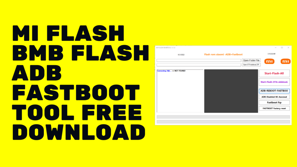 Mi flash bmbtool v1. 0 flash adb fastboot working free download