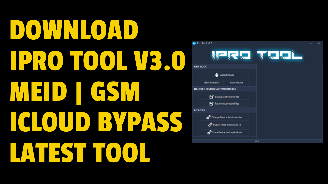 Download ipro tool v3. 0 meid gsm icloud bypass latest tool