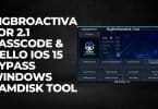 Bigbroactivator 2. 1 passcode & hello ios 15 bypass windows ramdisk tool