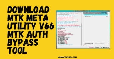 Download MTK META Utility V66 MTK AUTH Bypass Tool