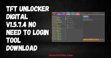 Download tft unlocker digital v1. 5. 7. 4 latest tool