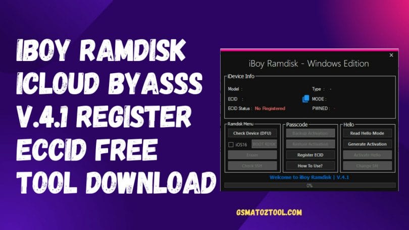 iBoy Ramdisk ICloud Byasss V.4.1 Register ECCID FREE Tool Download