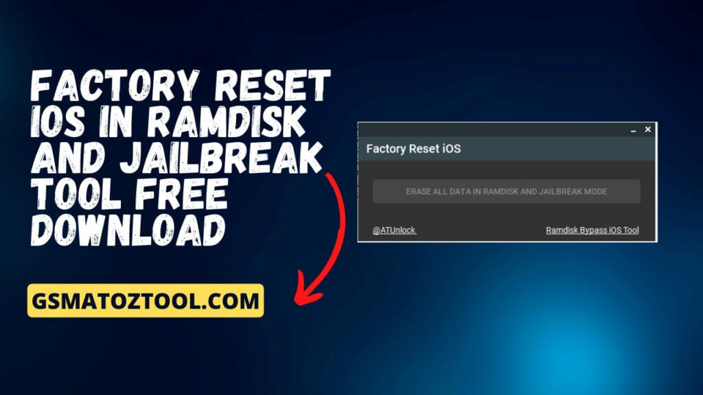 Factory reset ios in ramdisk and jailbreak tool free download