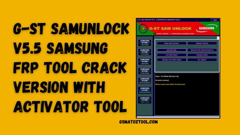 Download G-ST SamUnlock V5.5 Samsung FRP Tool
