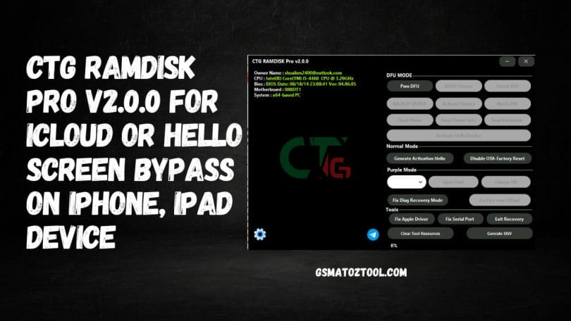 Download CTG Ramdisk Pro V2.0.0 For iCloud or Hello Screen Bypass Tool