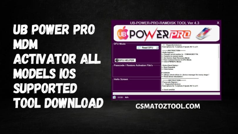 UB Power Pro Ramdisk MDM Activator All Models iOS Supported Tool