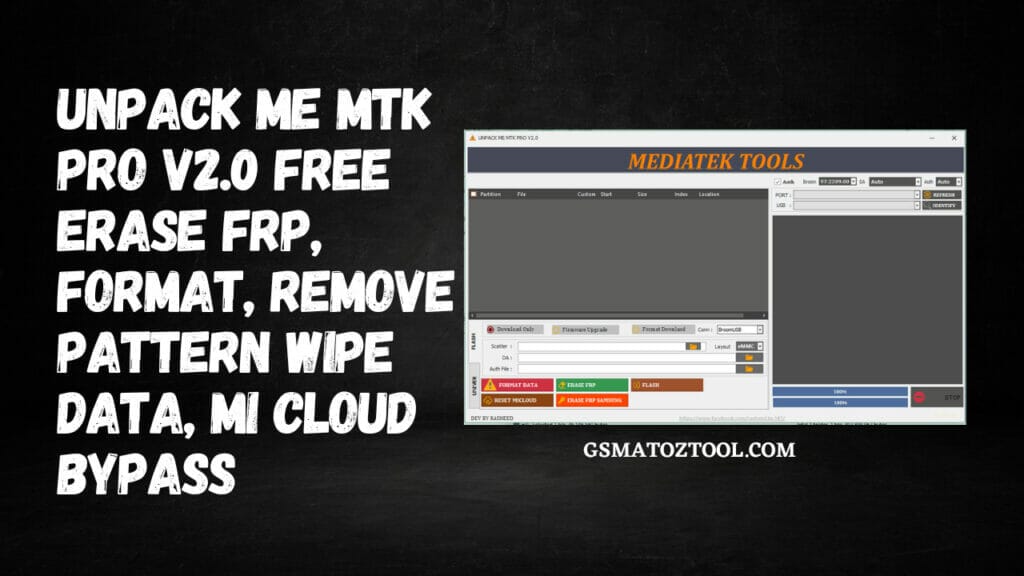 Unpack me mtk pro v2. 0 free erase frp format remove pattern wipe data mi cloud bypass tool