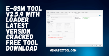 E-gsm tool v2. 5. 9 with loader latest version cracked free tool download