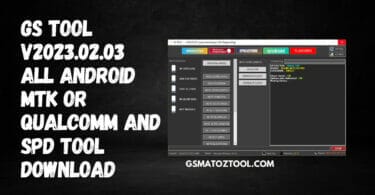 Gs tool v2023. 02. 03 all android mtk or qualcomm and spd tool download