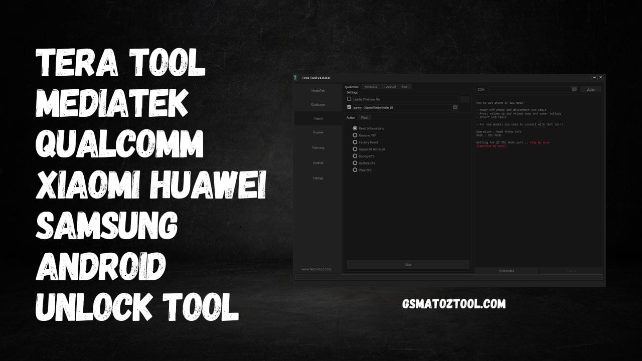 Tera tool mediatek qualcomm xiaomi huawei samsung android unlock tool