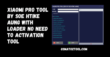 Xiaomi Pro tool By Soe Htike Aung with Loader no need to activation Tool