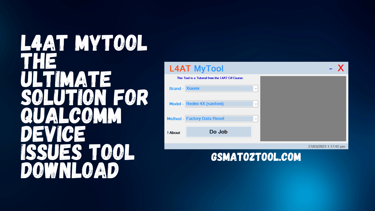 L4at mytool the ultimate solution for qualcomm device issues tool download L4at mytool the ultimate solution for qualcomm device issues tool download