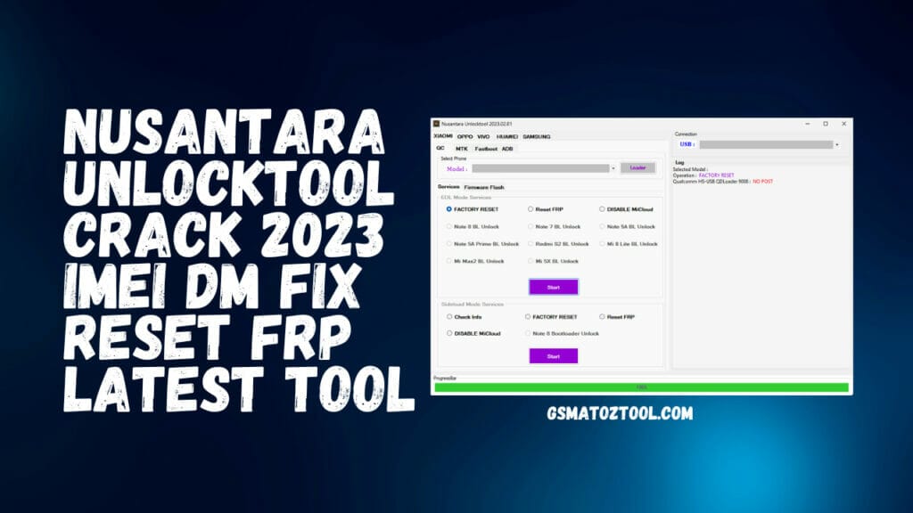 Nusantara unlocktool crack 2023 imei dm fix reset frp latest tool