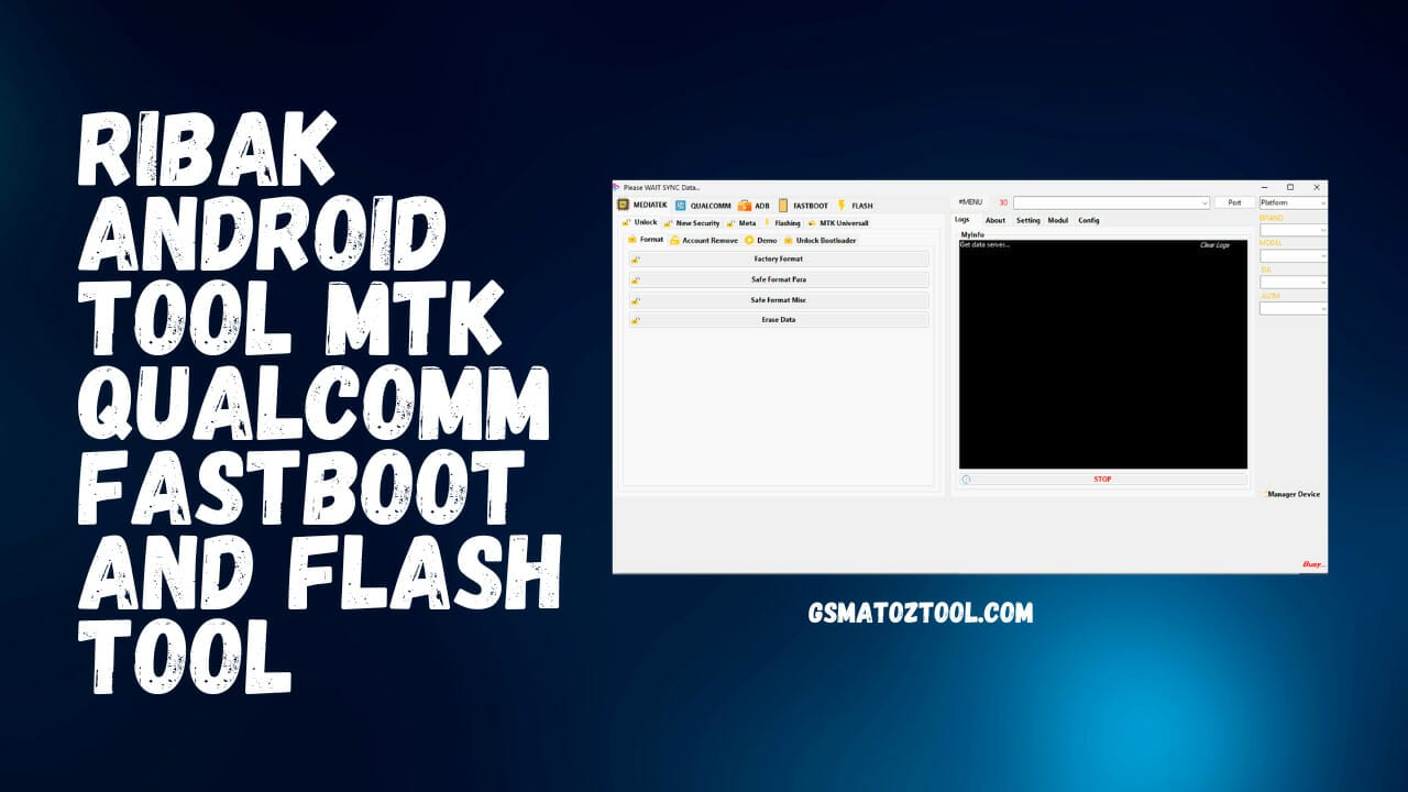 Ribak android tool mtk or qualcomm fastboot and flash tool download