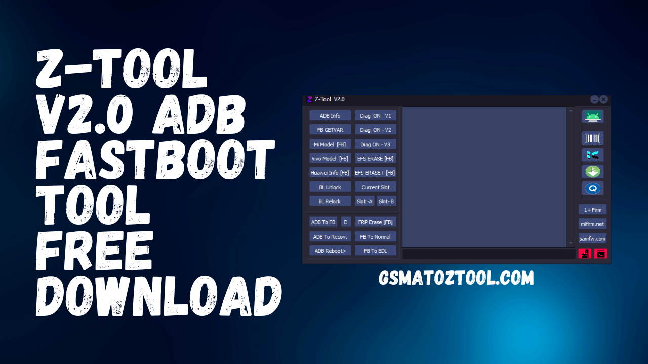 Z-tool v2. 0 adb & fastboot tool free download