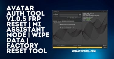 Avatar Auth Tool V1.0.5 FRP Reset | Mi Assistant Mode | Wipe Data | Factory Reset Tool