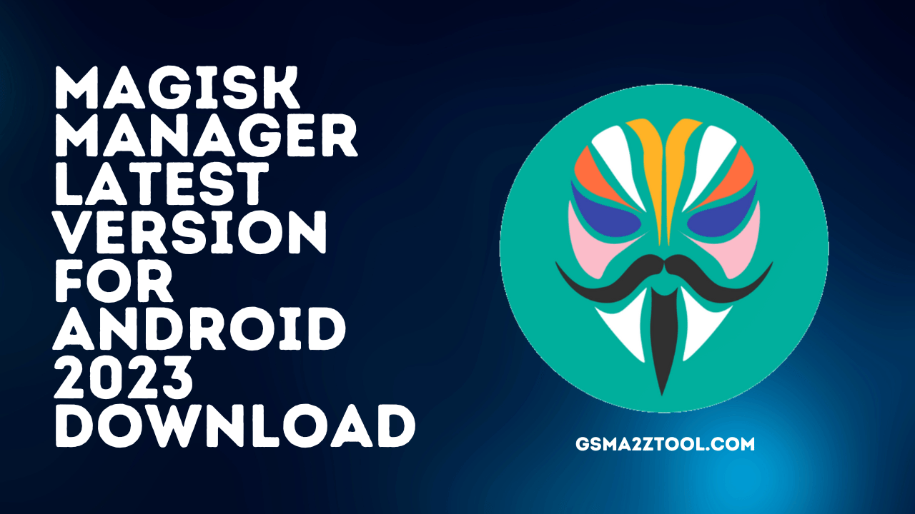 Magisk manager latest version 26. 1 for android 2023 download