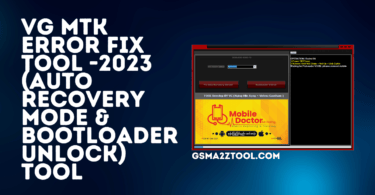 Vg mtk error fix tool -2023 (auto recovery mode & bootloader unlock)