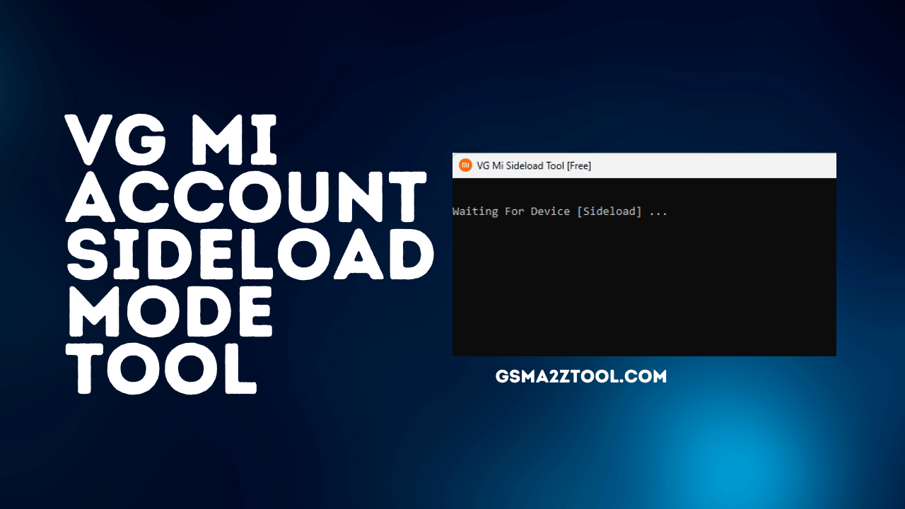 Vg mi account sideload mode tool latest version download