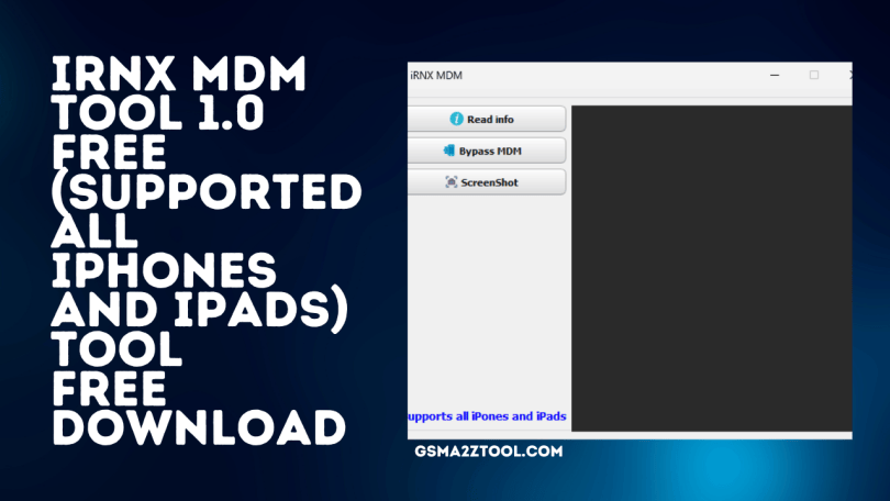 iRnx MDM Tool (Supported All iPhones and iPads) Tool Free Download