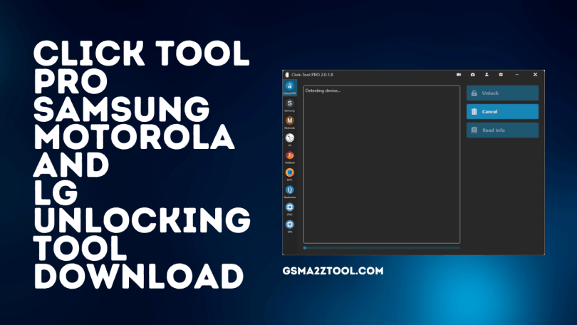 Click Tool PRO Samsung Motorola And Lg Unlocking Tool Download