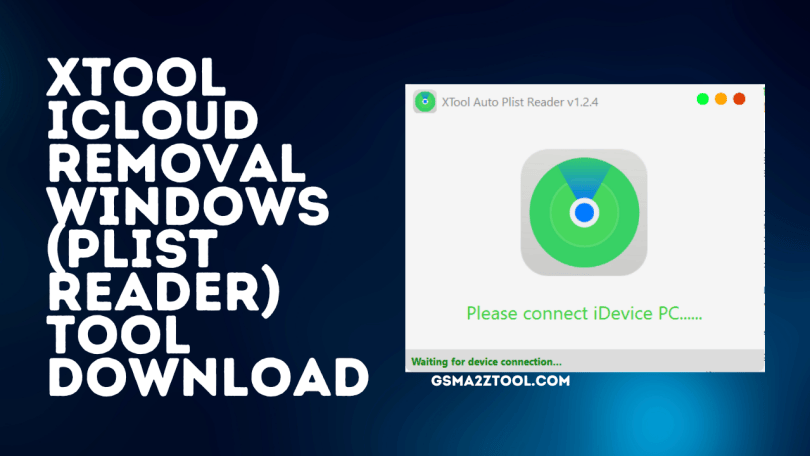 XTool iCloud Removal Windows (Auto Plist Reader) Tool Download