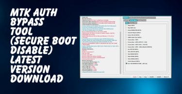 MTK Auth Bypass Tool V114 (Secure Boot Disable) Latest Version Download