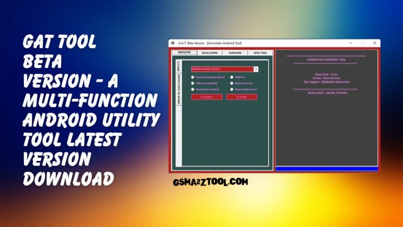 GAT Tool Beta Version - A Multi-Function Android Utility Tool Latest Version Download