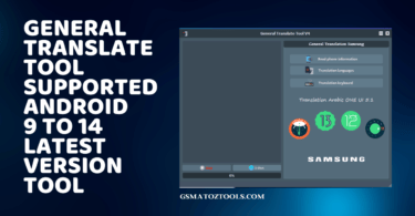 General translate tool v4 supported android 9 to 14 latest version tool