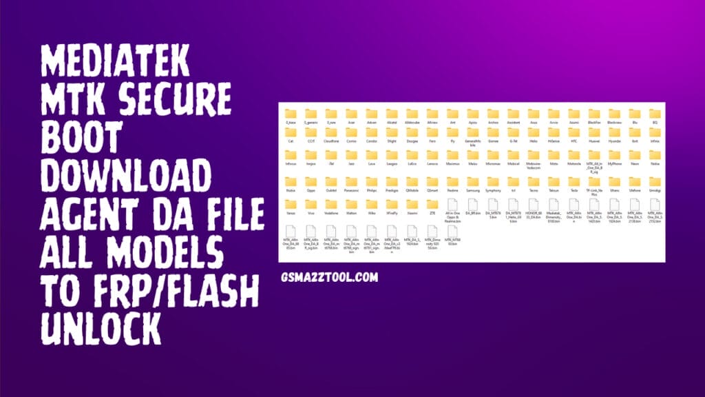 Mediatek mtk secure boot download agent da file all models to frp/flash unlock