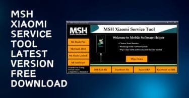 Msh xiaomi service tool latest version free download