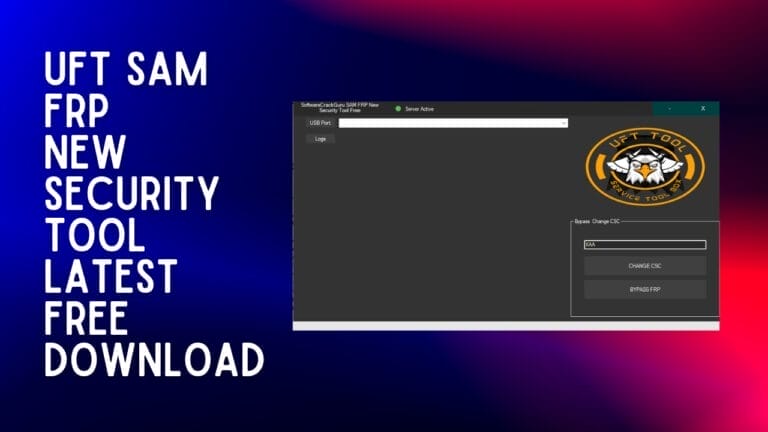 UFT SAM FRP New Security Tool Latest Free Download - GSM-Forum