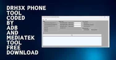 Drh3x phone tool coded by adb and mediatek tool free download
