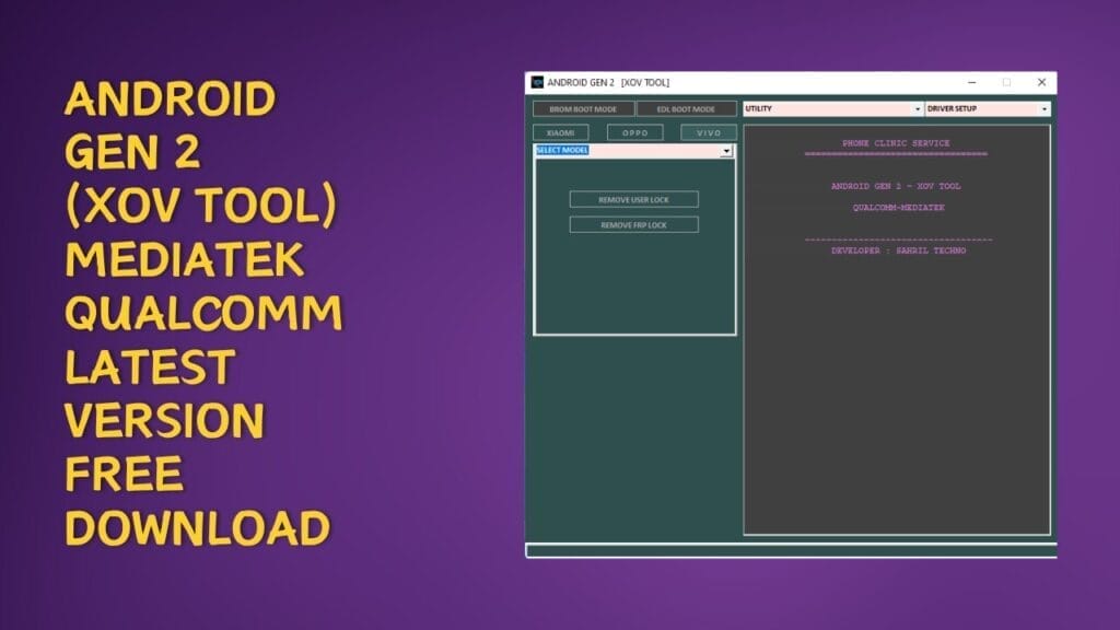 Android gen 2 (xov tool) mediatek & qualcomm latest version free download