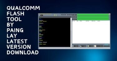 Qualcomm flash tool by paing lay latest version download