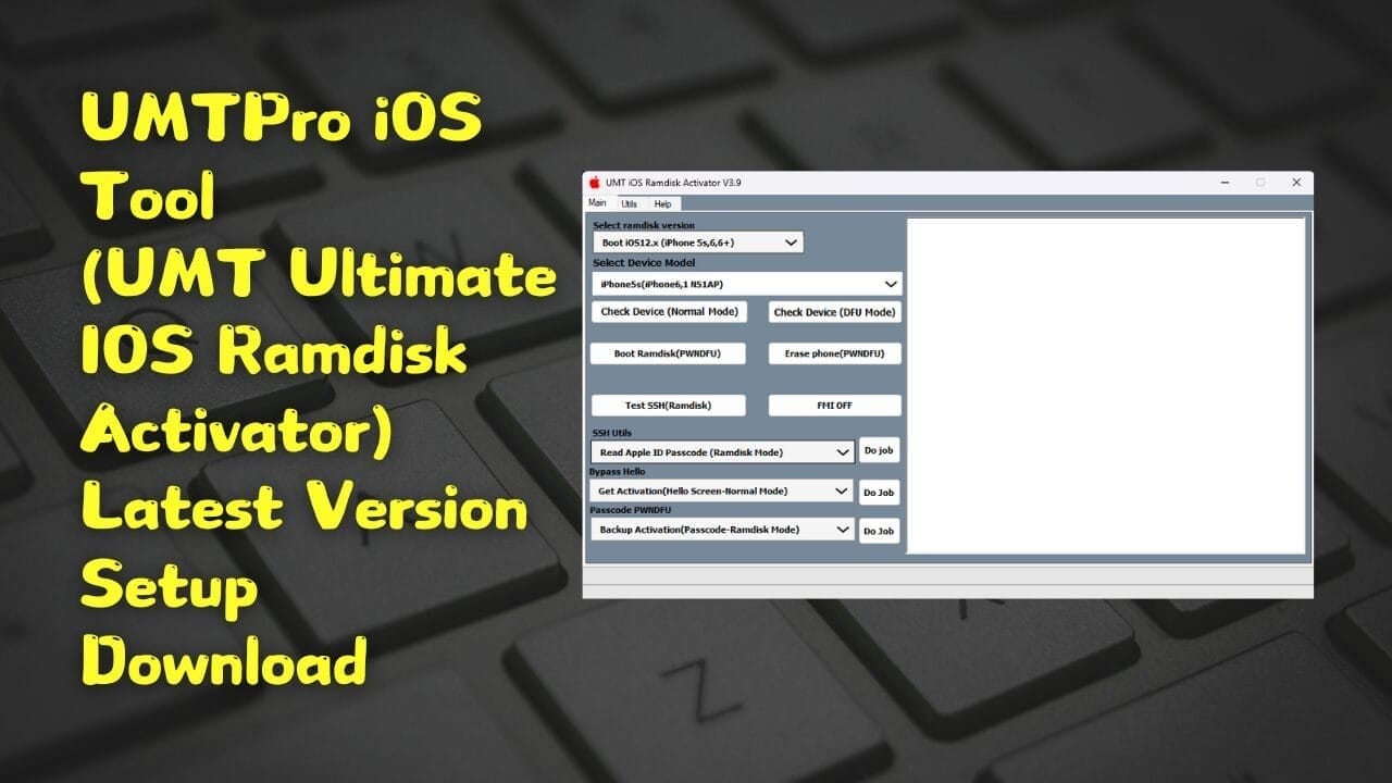 Umtpro ios tool (umt ultimate ios ramdisk activator) latest version setup download Umtpro ios tool (umt ultimate ios ramdisk activator) latest version setup download