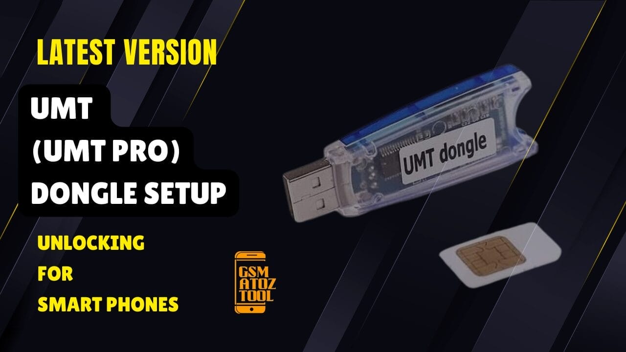 Umt (umt pro) dongle setup latest free download