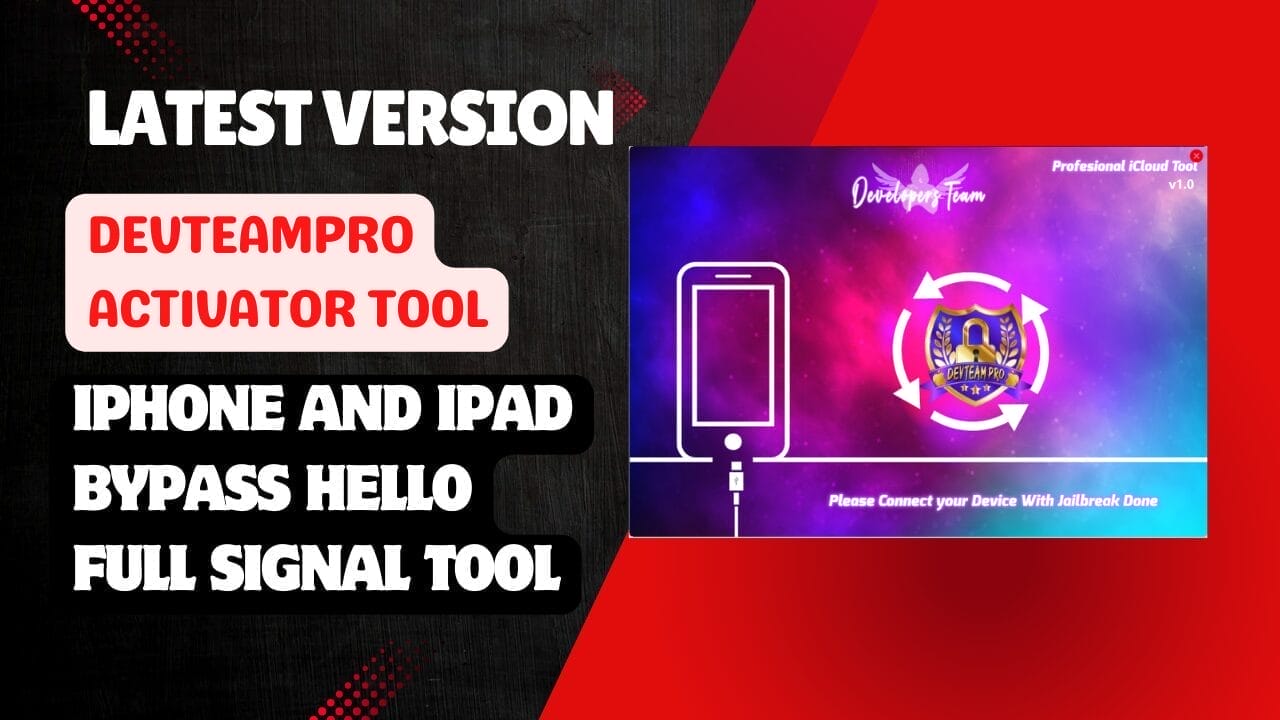 Devteampro activator tool v1. 0 for iphone and ipad bypass hello full signal tool Devteampro activator tool v1. 0 for iphone and ipad bypass hello full signal tool