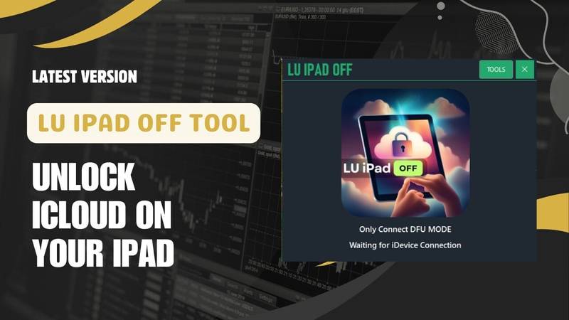 Lu ipad off tool unlock icloud on your ipad Lu ipad off tool