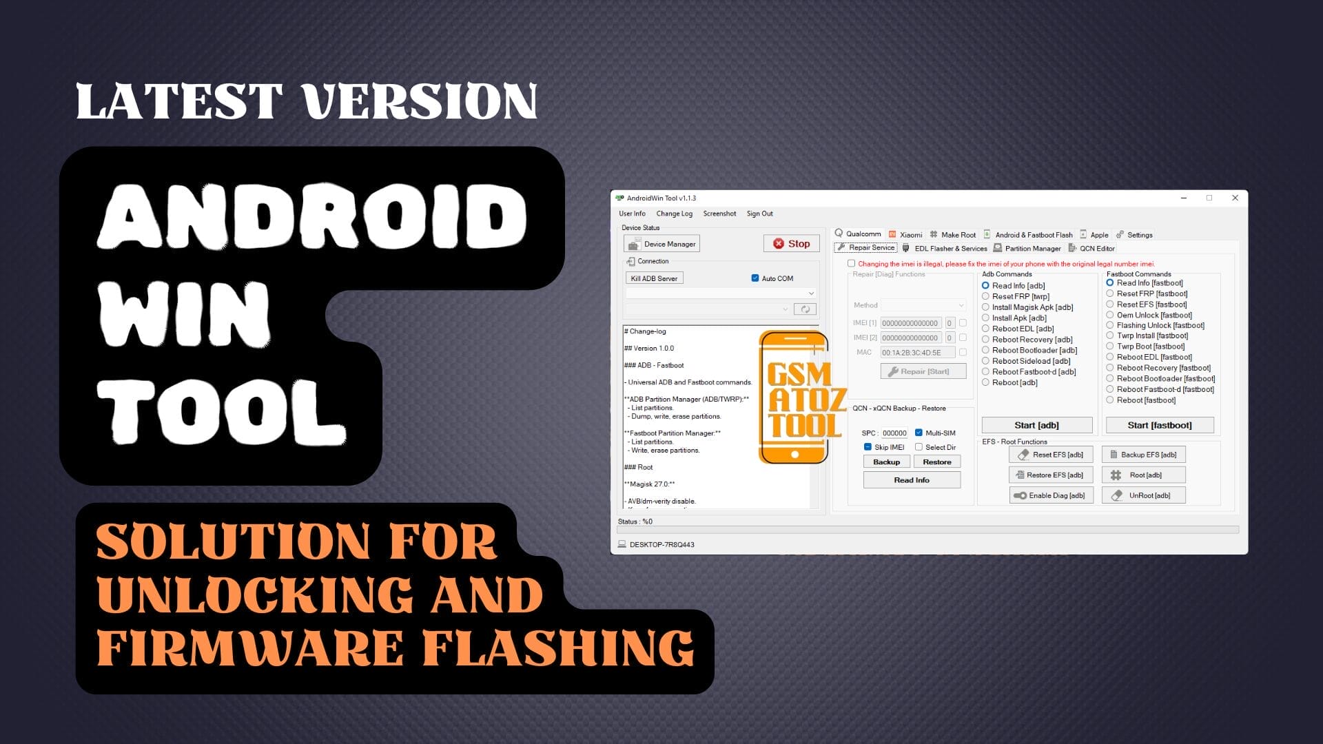 Android win tool (awt) solution for unlocking and firmware flashing