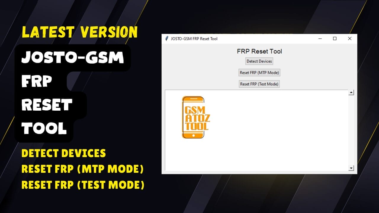 Josto-gsm frp reset tool latest version download Josto-gsm frp reset tool
